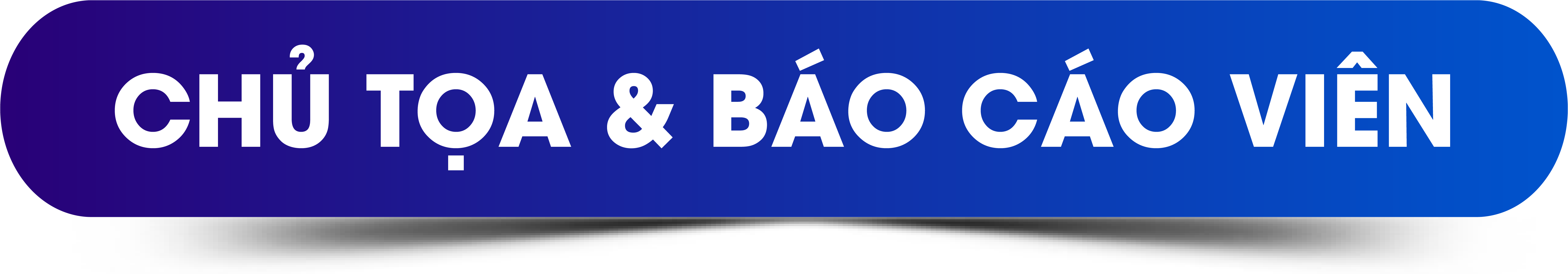 Chủ tọa và báo cáo viên